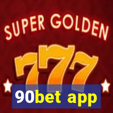 90bet app